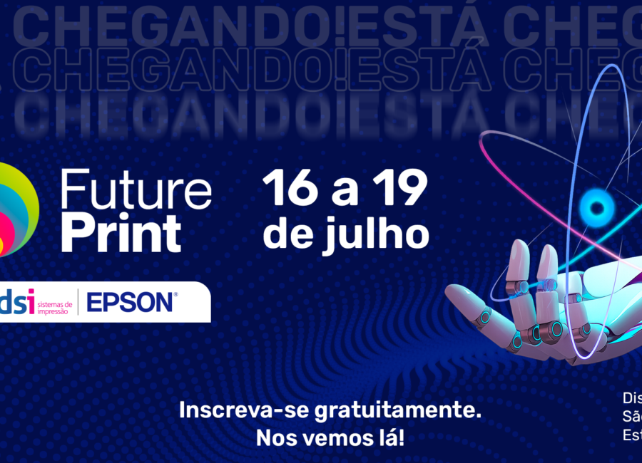 DSI confirma presença na FuturePrint 2025 no estande Epson
